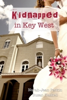 Kidnapped in Key West 1501005812 Book Cover