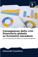 Conseguenze della crisi finanziaria globale su Economia macedone: La crisi finanziaria del 2008 e la risposta del governo 6200861307 Book Cover