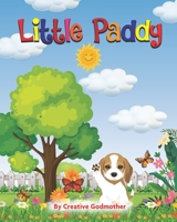 Little Paddy: Storybook - Children's Book With Illustrations and Workbook for Children aged 3 - 7 B0F78K5544 Book Cover