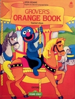 Open Sesame: Grover's Orange Book: Teacher's Book 0194344169 Book Cover