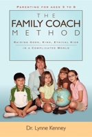 The Family Coach Method 0981961509 Book Cover