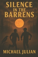 Silence in the Barrens B0G6WBZ197 Book Cover