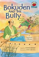 Bokuden and the Bully: A Japanese Folktale (On My Own Folklore) 0822575477 Book Cover