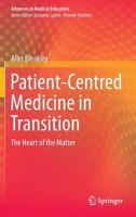 Patient-Centred Medicine in Transition: The Heart of the Matter 3319024868 Book Cover