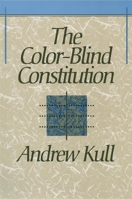 The Color-Blind Constitution 0674142934 Book Cover