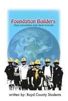 Foundation Builders: Our Children Are Our Future 1499688199 Book Cover