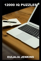 12000 IQ Puzzles B094L813XV Book Cover