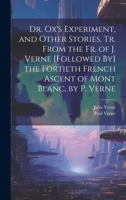 Dr. Ox's Experiment, and Other Stories 1021284033 Book Cover