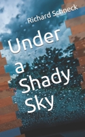 Under a Shady Sky B08L6MT63V Book Cover