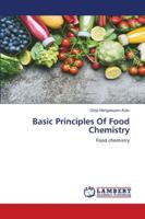 Basic Principles Of Food Chemistry: Food chemistry 620026970X Book Cover