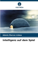 Intelligenz auf dem Spiel (German Edition) 6208566827 Book Cover