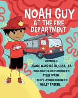 Noah Guy at the Fire Department 1962987280 Book Cover