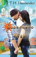 Superhero High 1682917533 Book Cover