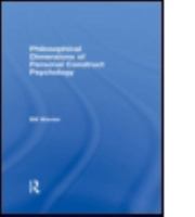 Philosophical Dimensions of Personal Construct Psychology 0415168503 Book Cover