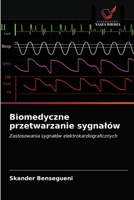 Biomedyczne przetwarzanie sygnalów 6203239720 Book Cover