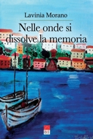 Nelle onde si dissolve la memoria (Italian Edition) B0CR14ZDMD Book Cover