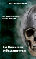 Im Bann der Höllenritter: Die Abenteuer der Claire Mercier 3752630019 Book Cover