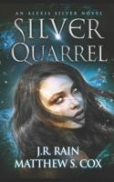 Silver Quarrel 179896161X Book Cover