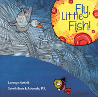 Fly, Little Fish! 1499488793 Book Cover