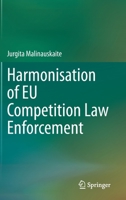 Harmonisation of EU Competition Law Enforcement 3030302326 Book Cover