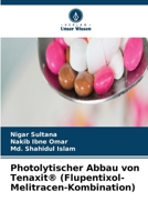 Photolytischer Abbau von Tenaxit(R) (Flupentixol-Melitracen-Kombination) 6630573692 Book Cover