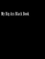 My Big Ass Black Book 1495215954 Book Cover