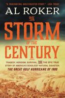 The Storm of the Century: Tragedy, Heroism, Survival, and the Epic True Story of America's Deadliest Natural Disaster: The Great Gulf Hurricane of 1900 0062364669 Book Cover