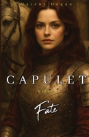 Fate (Capulet) 1763837912 Book Cover