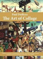 Paul Dufficey The Art of Collage 1999723147 Book Cover