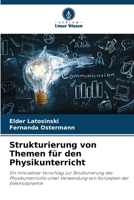 Strukturierung von Themen für den Physikunterricht (German Edition) 6208203856 Book Cover