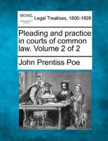 Pleading and practice in courts of common law. Volume 2 of 2 1240129149 Book Cover