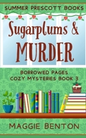 Sugarplums and Murder B0CFZC8NX6 Book Cover