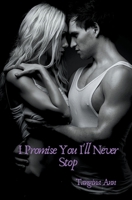 I Promise You I'll Never Stop B09FS5D1TG Book Cover