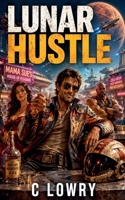 Lunar Hustle (Dipole) B0HMZPRVHW Book Cover