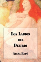 Los Labios del Delirio 9566029845 Book Cover