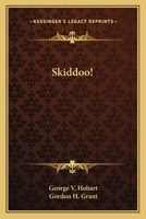 Skiddoo! 1514723948 Book Cover