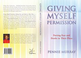 Giving Myself Permission: Putting Fear and Doubt in Their Place 0965194221 Book Cover