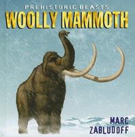 Woolly Mammoth 076143996X Book Cover