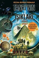 Tanrı'nın Işıkları: Çöl'de Başlayan Hikaye 6258196527 Book Cover