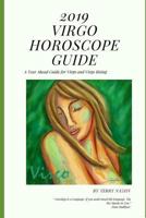 2019 Virgo Horoscope Guide: A year Ahead Guide for Virgo and Virgo Rising 1790618517 Book Cover