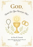 God, What Do You Want for Me? (Little Hearts for Jesus) B0F8HYQ14W Book Cover