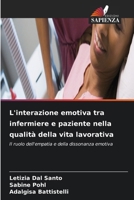 L'interazione emotiva tra infermiere e paziente nella qualità della vita lavorativa (Italian Edition) 6630196554 Book Cover
