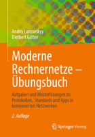 Moderne Rechnernetze - Übungsbuch: Aufgaben Und Musterlösungen Zu Protokollen, Standards Und Apps in Kombinierten Netzwerken 3658412941 Book Cover