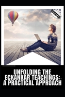 Unfolding the Eckankar Teachings: A Practical Approach B0FV3KCZ95 Book Cover