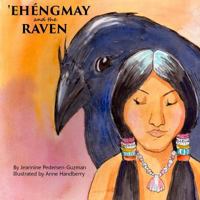 'Ehengmay and the Raven 1640089276 Book Cover