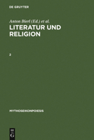 Literatur Und Religion 2: Wege Zu Einer Mythisch-Rituellen Poetik Bei Den Greichen 3110194856 Book Cover