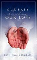 Our Baby, Our Love, Our Loss 1587367300 Book Cover