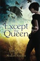 Except the Queen 0451464575 Book Cover