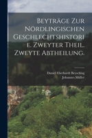 Beytrge Zur Nrdlingischen Geschlechtshistorie. Zweyter Theil. Zweyte Abtheilung. 1018186654 Book Cover