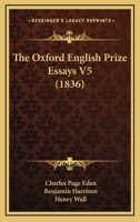 The Oxford English Prize Essays V5 1165608286 Book Cover